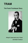 Tram The Frank Trumbauer Story