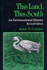 This Land This South An Environmental History