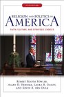 Religion and Politics in America Faith Culture and Strategic Choices