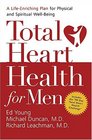 Total Heart Health for Men A LifeEnriching Plan for Physical  Spiritual WellBeing