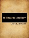 Hildegarde's Holiday