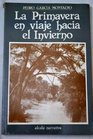 La primavera en viaje hacia el invierno