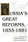 Russia's Great Reforms 18551881