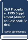 Civil Procedure 1995 Supplement