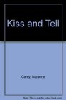 Kiss and Tell