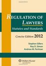 Regulation of Lawyers 2012 Statutory Supplement Concise Edition