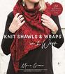 Knit Shawls  Wraps in 1 Week 30 Quick Patterns to Keep You Cozy in Style