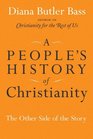 A People's History of Christianity The Other Side of the Story