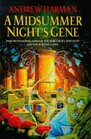 A Midsummer Night's Gene