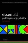 Esssential Philosophy of Psychiatry