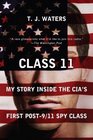 Class 11 My Story Inside the CIA's First Post9/11 Spy Class