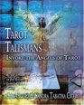 Tarot Talismans Invoke the Angels of the Tarot