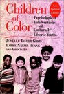 Children of Color Psychological Interventions With Culturally Diverse Youth