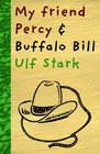My Friend Percy and Buffalo Bill