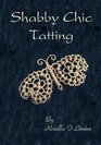 Shabby Chic Tatting: Lovely Lace for the elegant home, with just a touch of  whimsy