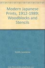 Modern Japanese Prints 19121989 Woodblocks and Stencils