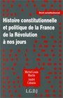 Histoire constitutionnelle de la France de la Rvolution  nos jours