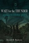 Wait for the Thunder Stories for a Stormy Night