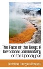 The Face of the Deep A Devotional Commentary on the Apocalypse