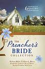 The Preacher's Bride Collection 6 OldFashioned Romances Built on Faith and Love