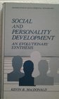 Social and Personality Development An Evolutionary Synthesis