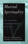 Marital Spirituality The Search for the Hidden Ground of Love