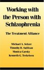 Working With the Person With Schizophrenia