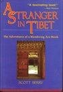 A Stranger in Tibet The Adventures of a Wandering Zen Monk