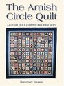 The Amish Circle Quilt 121 Quilt Block Patterns That Tell A Story