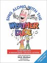 Sing Along with the Weather Dude