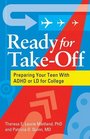 Ready for Takeoff Preparing Your Teen With ADHD or Ld for College