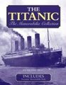 The  Titanic   The Memorabilia Collection