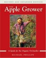 The Apple Grower (2nd, Revised Ed): Guide for the Organic Orchardist