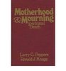 Motherhood  Mourning Perinatal Death