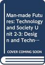 Manmade Futures Design and Technology