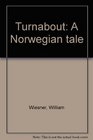 Turnabout A Norwegian tale