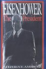 Eisenhower The President