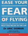 Ease Your Fear of Flying