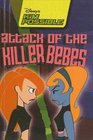 Disney's Kim Possible Attack of the Killer Bebes  Book 7