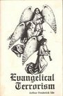 Evangelical Terrorism Censorship Falwell Robertson  the Seamy Side of Christian Fundamentalism