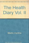The Health Diary Vol II