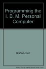 Programming the IBM Personal Computer BASIC