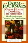 Farm Journal's Great Home Cooking in America Heirloom Recipes Treasured for Generations
