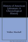 History of American Literature A Chronological History