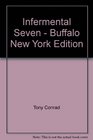 Infermental Seven  Buffalo New York Edition
