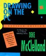 Drawing on the PC: A Non-Artist's Guide to Corel Draw, Micrografx Designer, and Many Others (Business One Irwin Desktop Publishing Library)