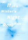 If on a Winter's NightRoni Horn