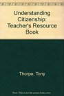 Understanding Citizenship Teacher's Resource Book