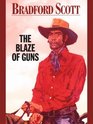 The Blaze of Guns A Walt Slade Texas Ranger Western