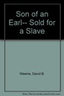 Son of an Earl Sold for a Slave
